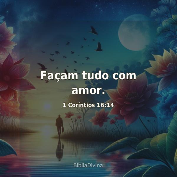 1 Coríntios 16:14