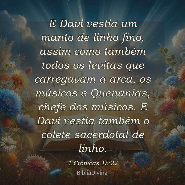 1 Crônicas 15:27