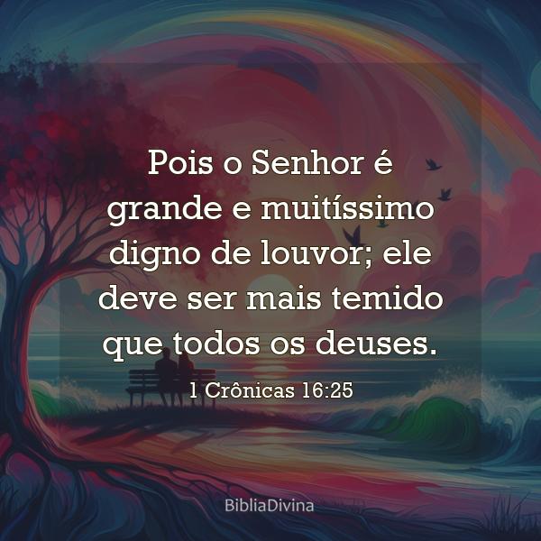 1 Crônicas 16:25