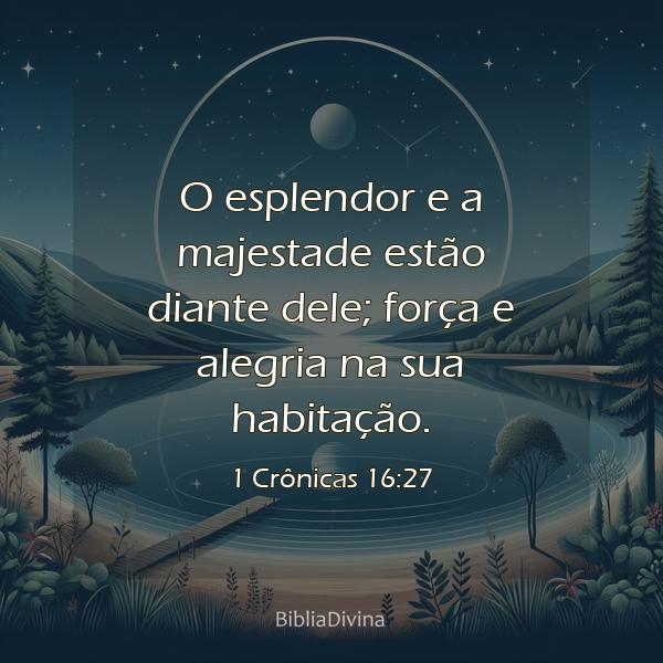 1 Crônicas 16:27