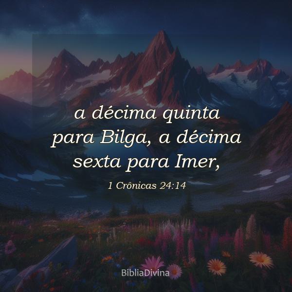 1 Crônicas 24:14