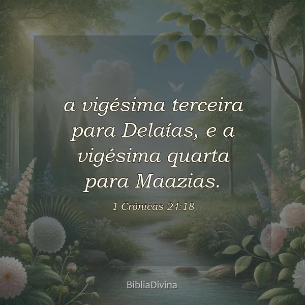 1 Crônicas 24:18