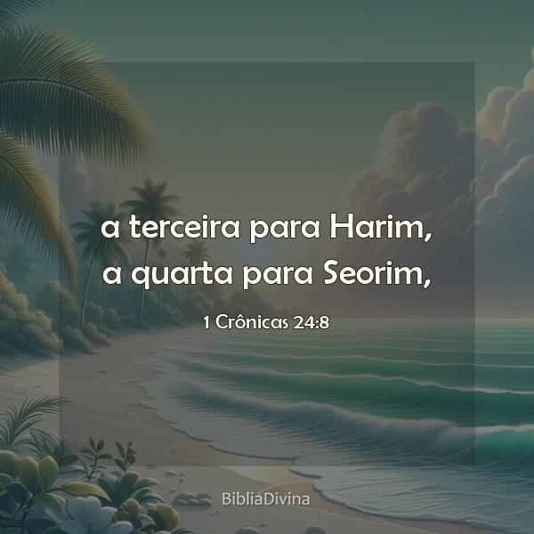 1 Crônicas 24:8