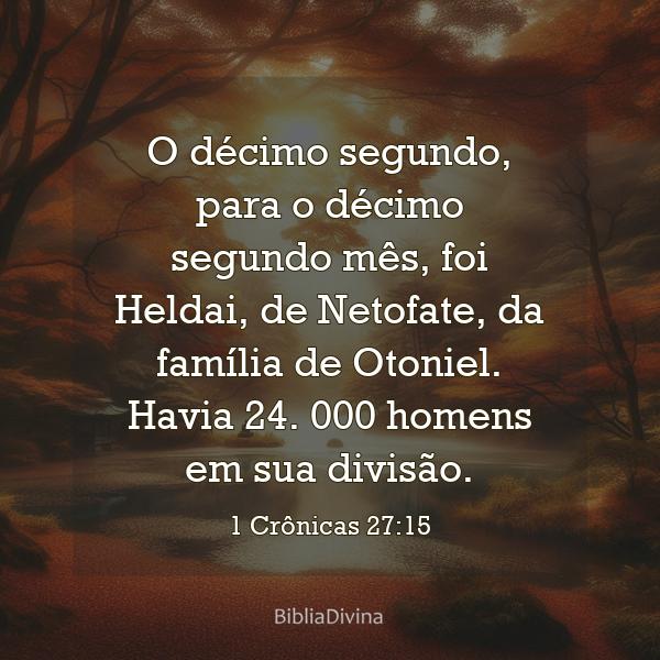 1 Crônicas 27:15