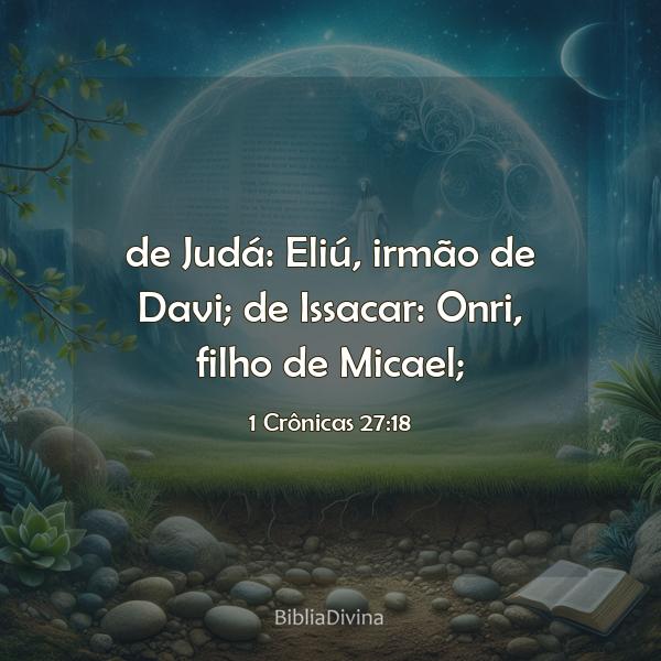 1 Crônicas 27:18