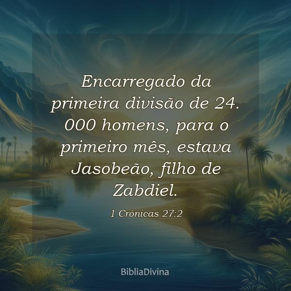 1 Crônicas 27:2