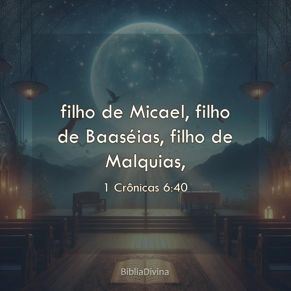 1 Crônicas 6:40