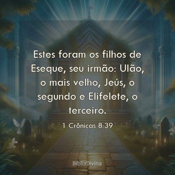 1 Crônicas 8:39