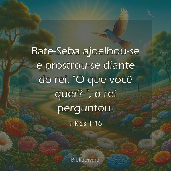 1 Reis 1:16