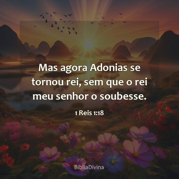 1 Reis 1:18