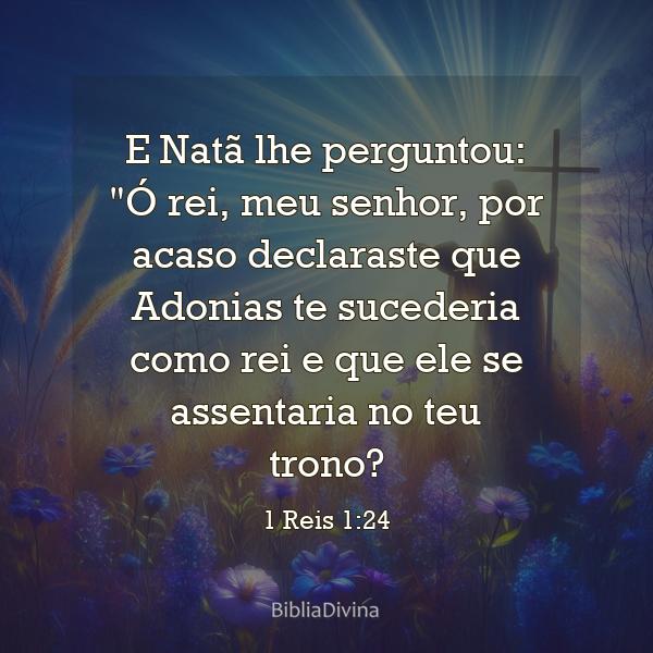 1 Reis 1:24