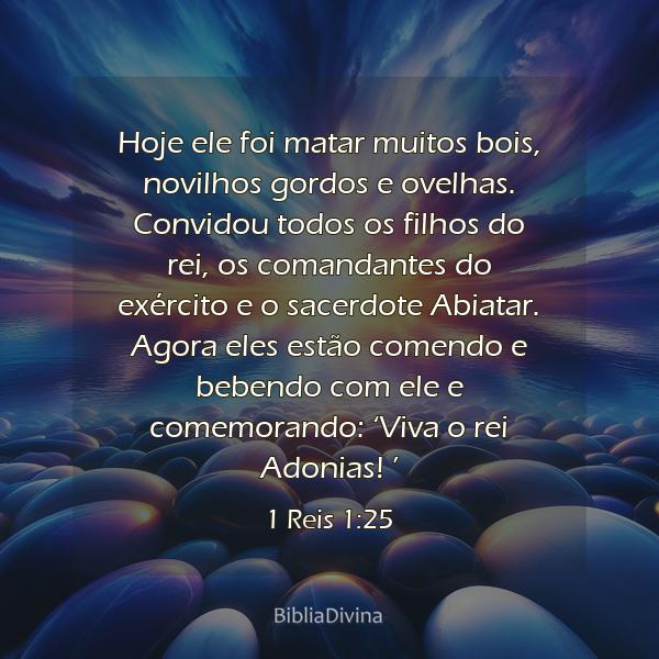 1 Reis 1:25