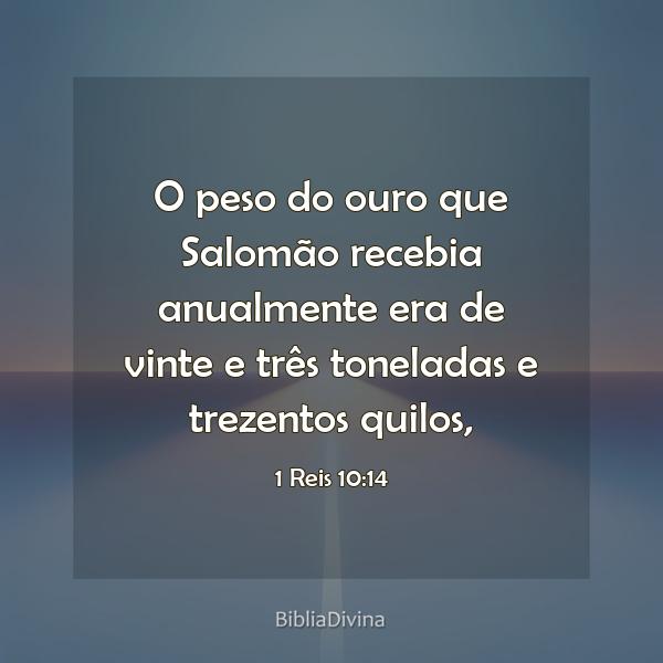 1 Reis 10:14