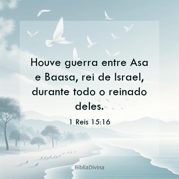 1 Reis 15:16