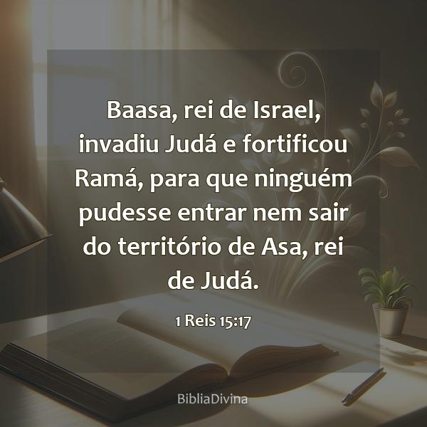 1 Reis 15:17