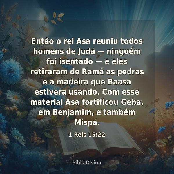 1 Reis 15:22