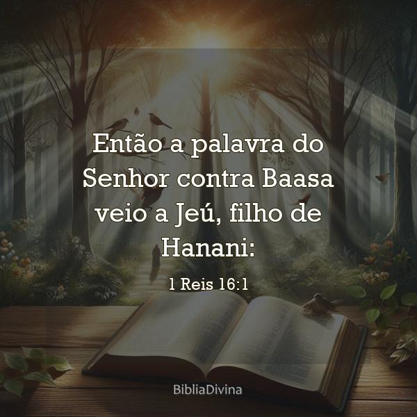 1 Reis 16:1