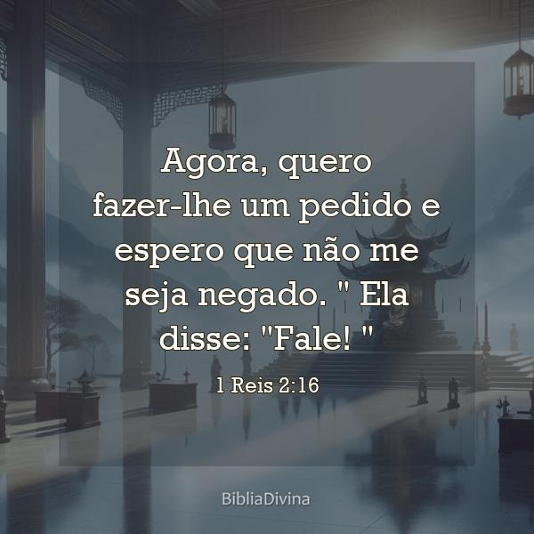 1 Reis 2:16