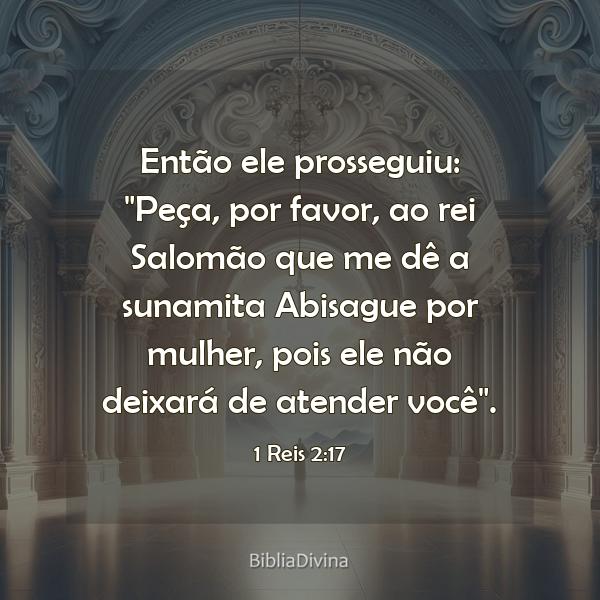 1 Reis 2:17