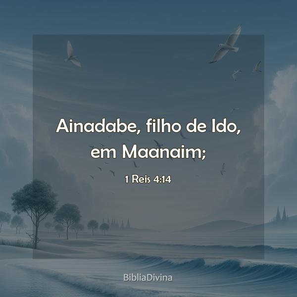 1 Reis 4:14