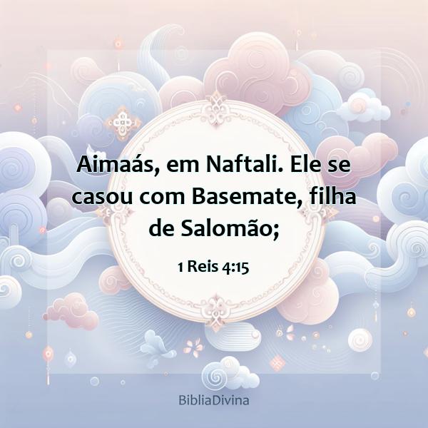 1 Reis 4:15