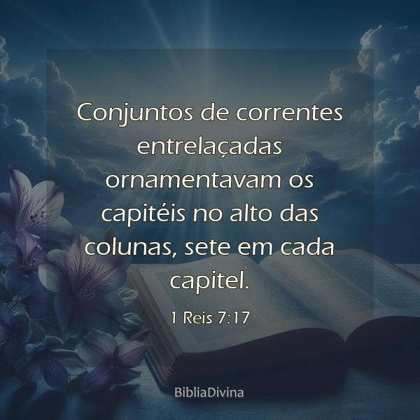 1 Reis 7:17