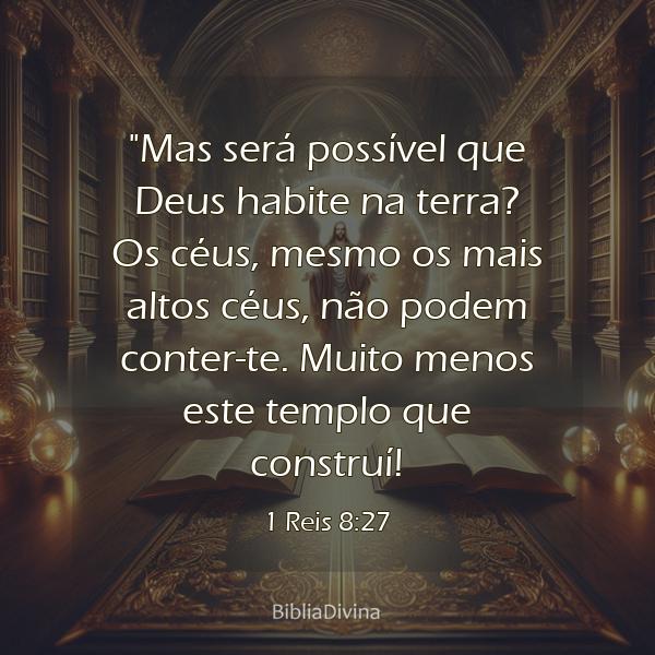 1 Reis 8:27