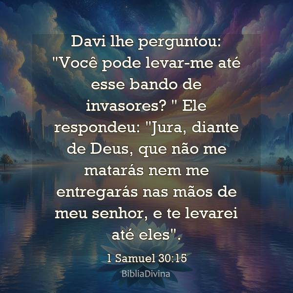 1 Samuel 30:15