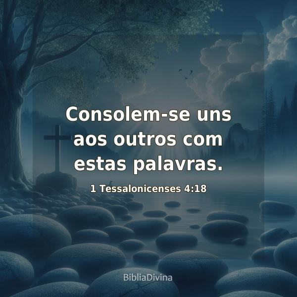 1 Tessalonicenses 4:18