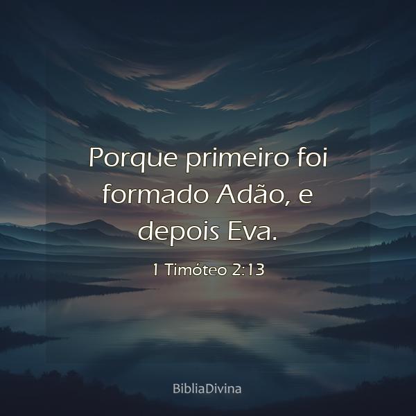 1 Timóteo 2:13