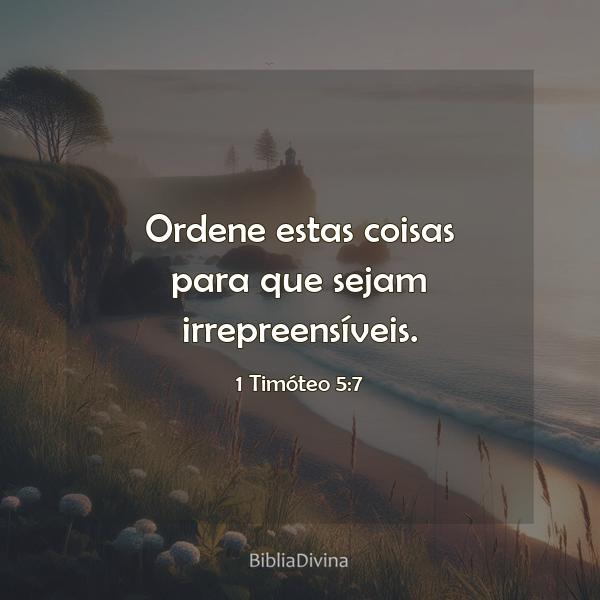 1 Timóteo 5:7