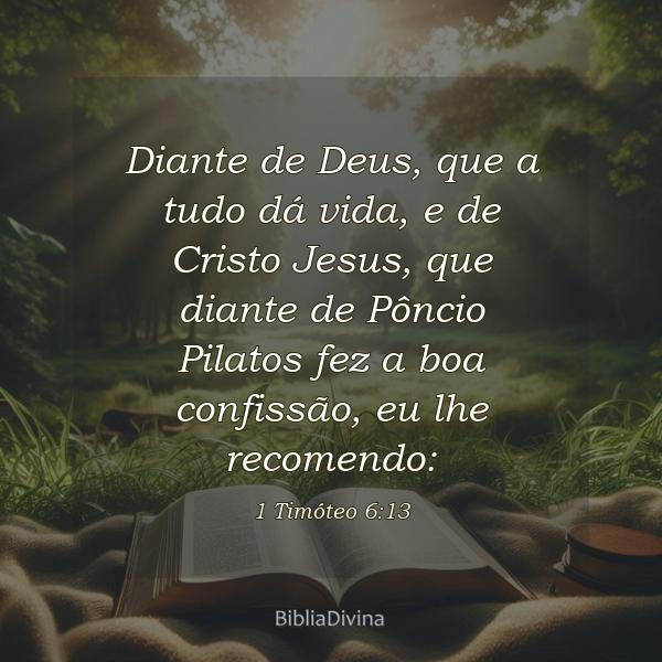 1 Timóteo 6:13