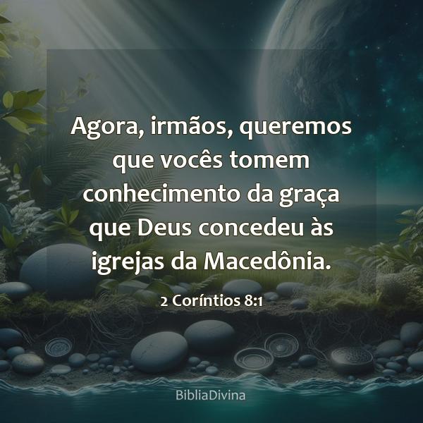 2 Coríntios 8:1