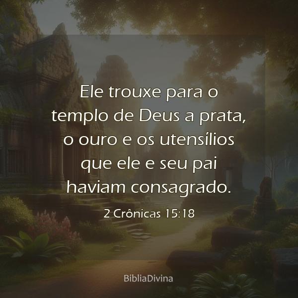 2 Crônicas 15:18