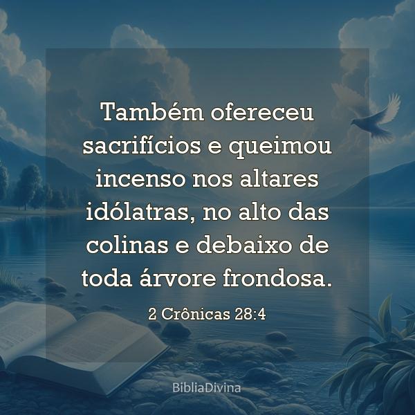 2 Crônicas 28:4