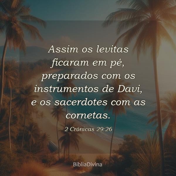 2 Crônicas 29:26