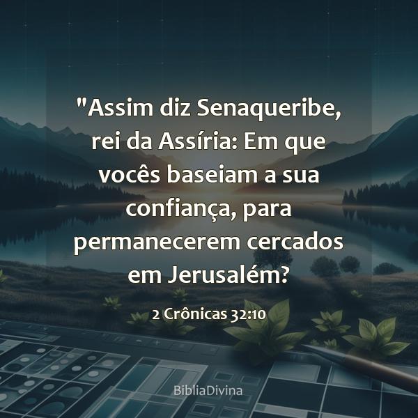 2 Crônicas 32:10