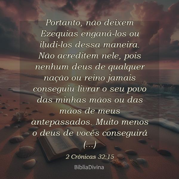 2 Crônicas 32:15