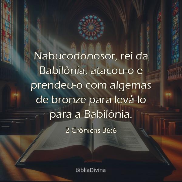 2 Crônicas 36:6