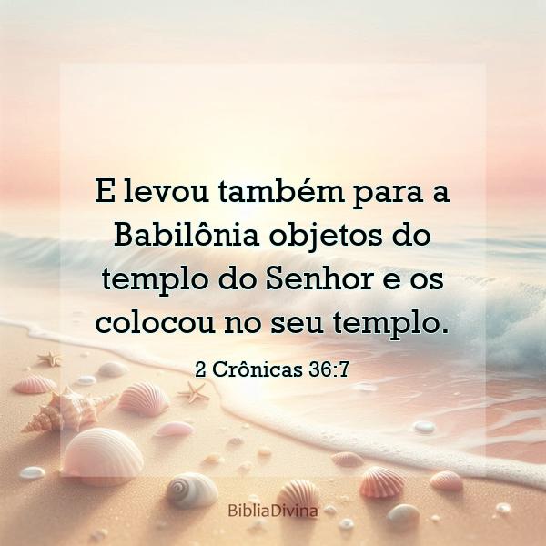 2 Crônicas 36:7