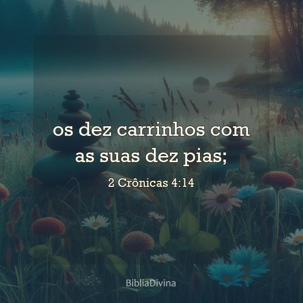 2 Crônicas 4:14