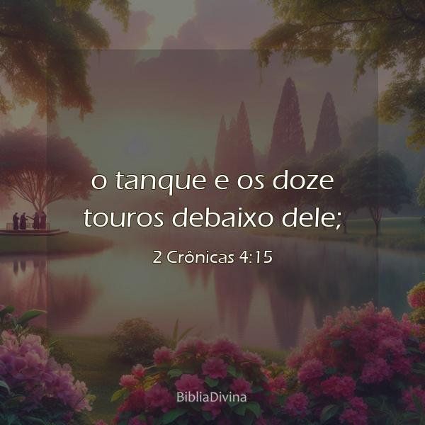 2 Crônicas 4:15