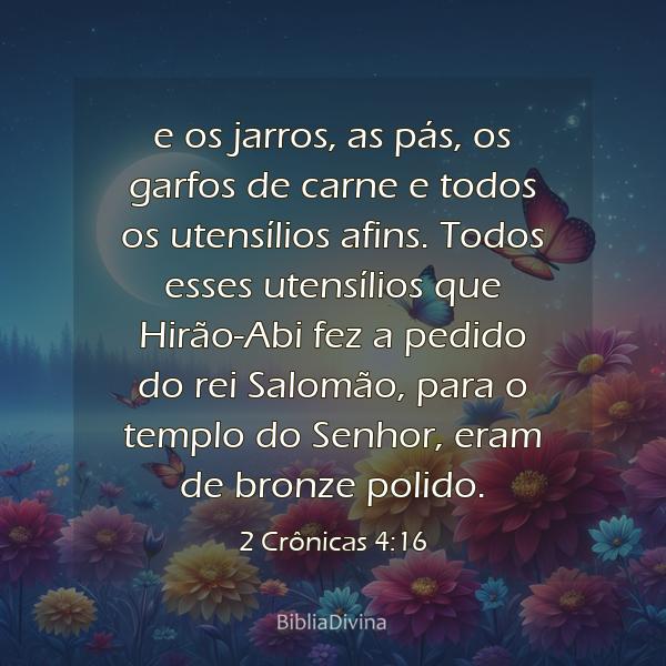 2 Crônicas 4:16