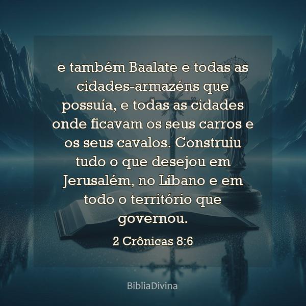 2 Crônicas 8:6