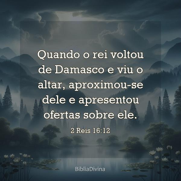 2 Reis 16:12