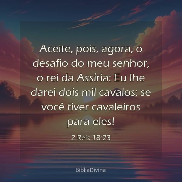 2 Reis 18:23