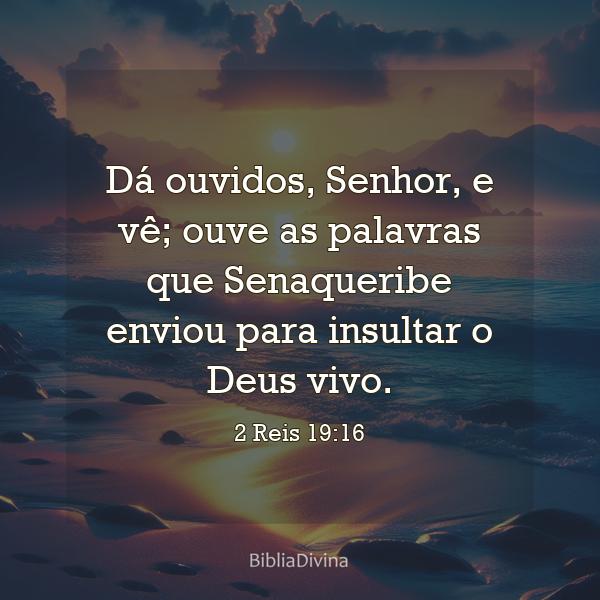 2 Reis 19:16