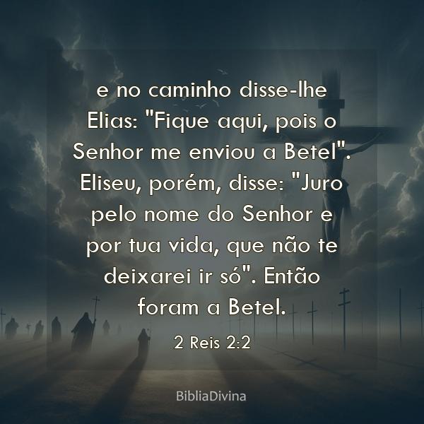 2 Reis 2:2