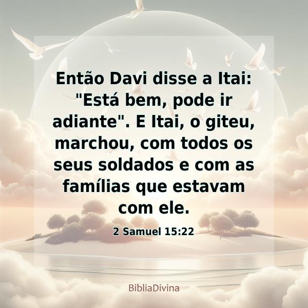 2 Samuel 15:22