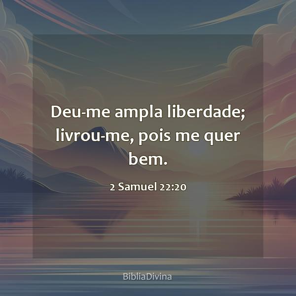 2 Samuel 22:20